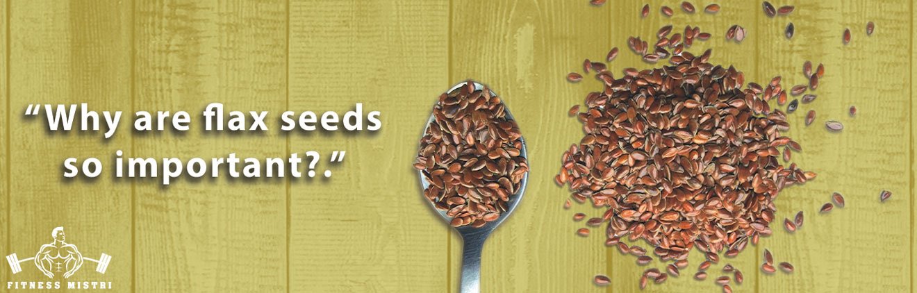 Flaxseeds